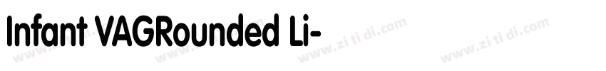 Infant VAGRounded Li字体转换
